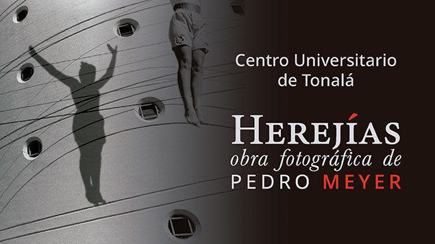 Herejías | Obra fotográfica de Pedro Meyer