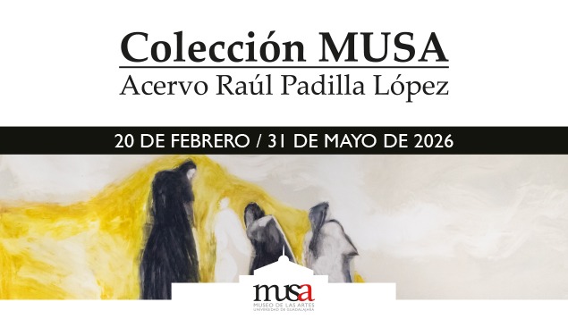 Colección MUSA. Acervo Raúl Padilla López